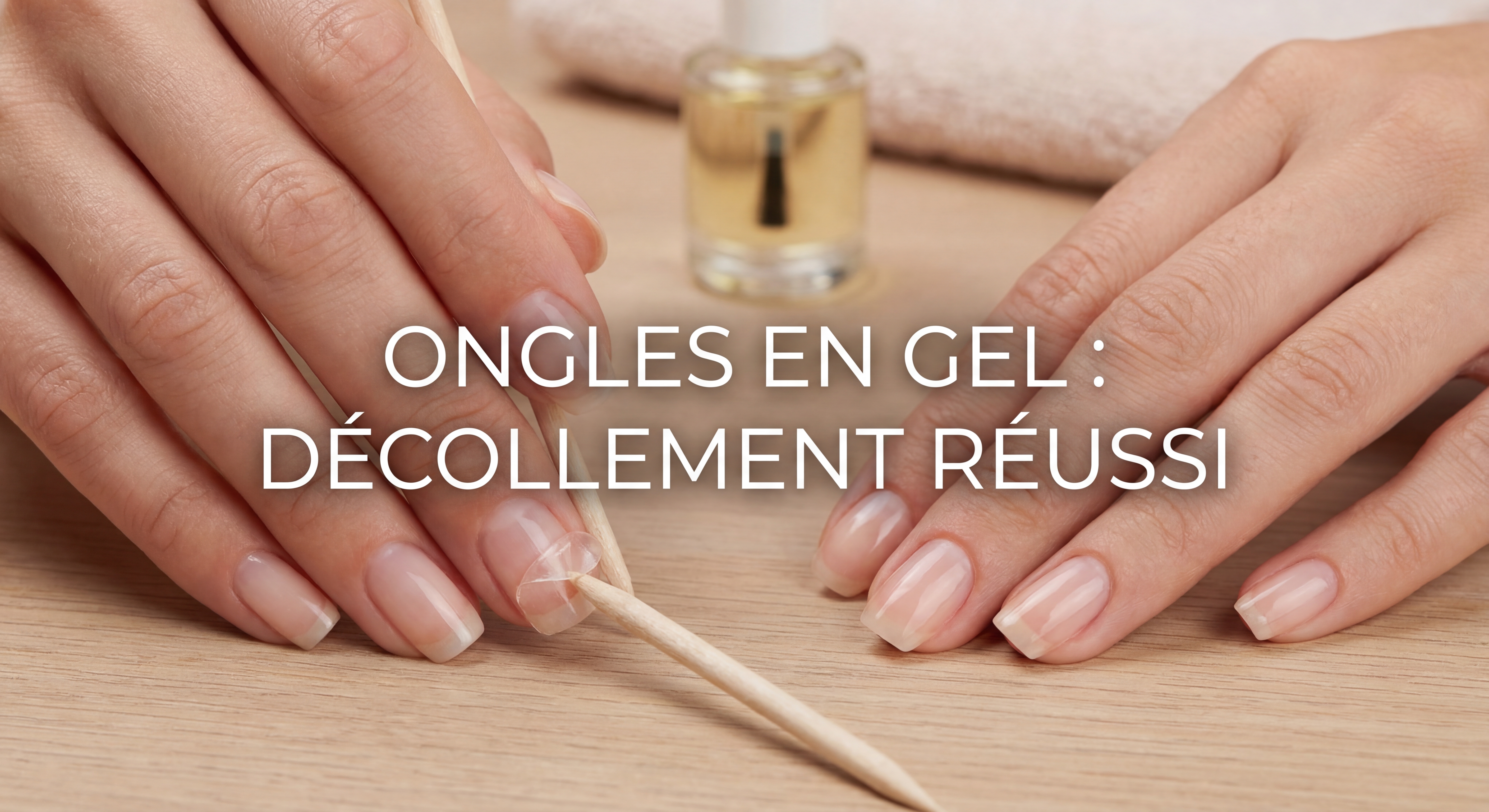 Ongles en gel parfaits avec une tenue longue durée, mains soignées montrant un décollement gel ongles réussi