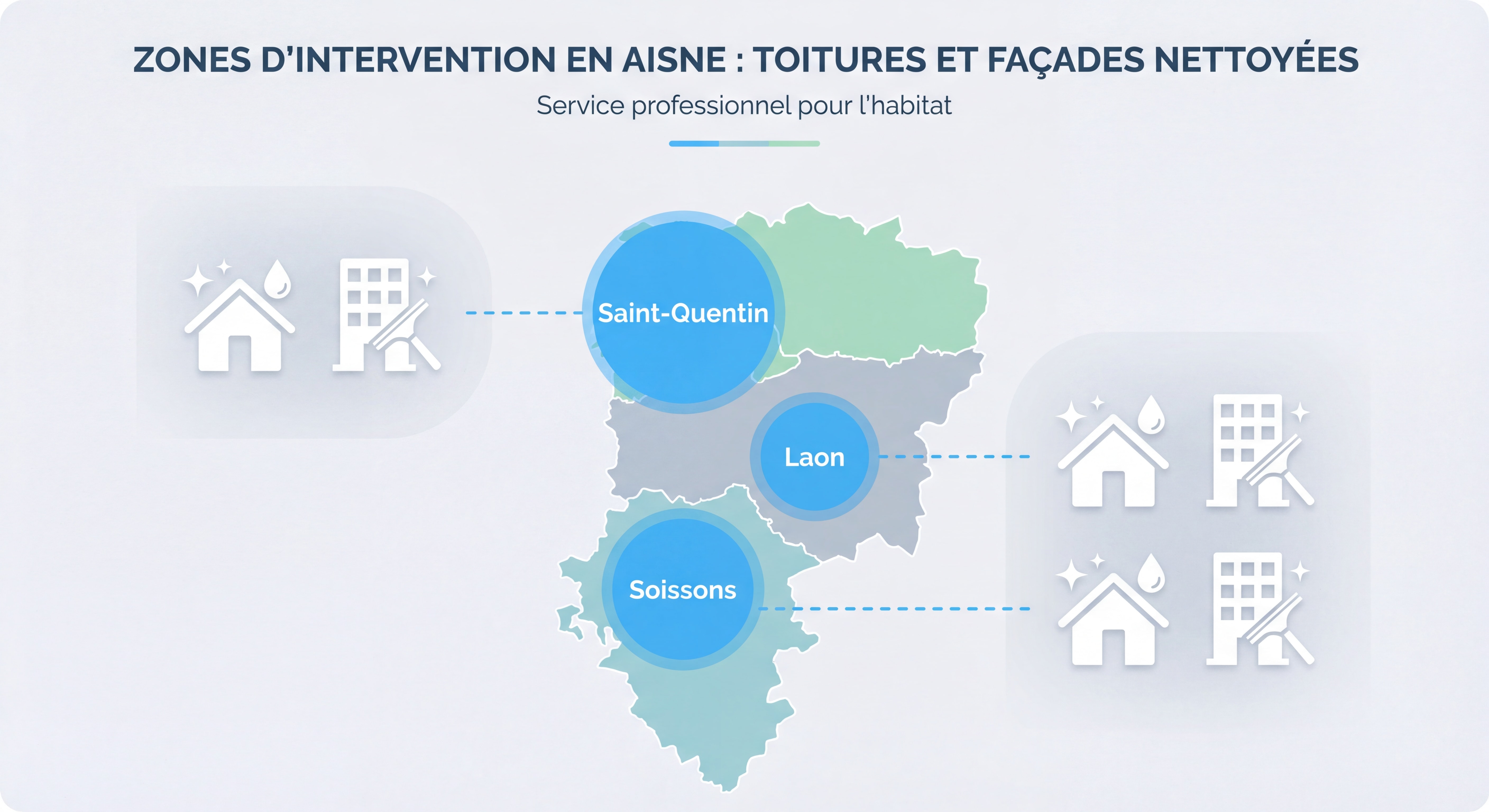 Carte de l'Aisne montrant les zones d'intervention Laon Saint-Quentin Soissons avec pictogrammes de toitures et façades nettoyées