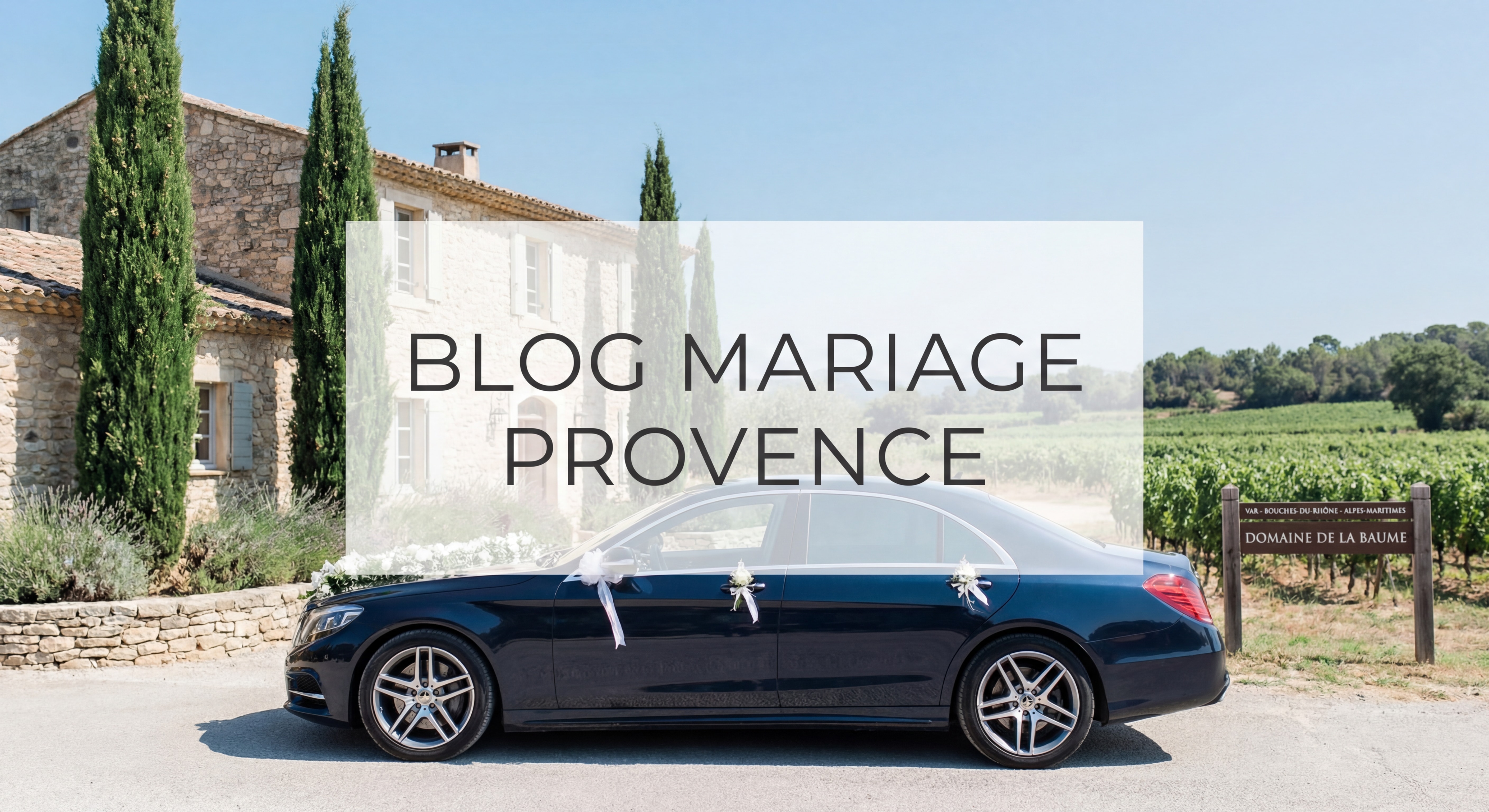 Berline de luxe Mercedes Classe S décorée pour un mariage devant un domaine provençal, Var Bouches-du-Rhône Alpes-Maritimes