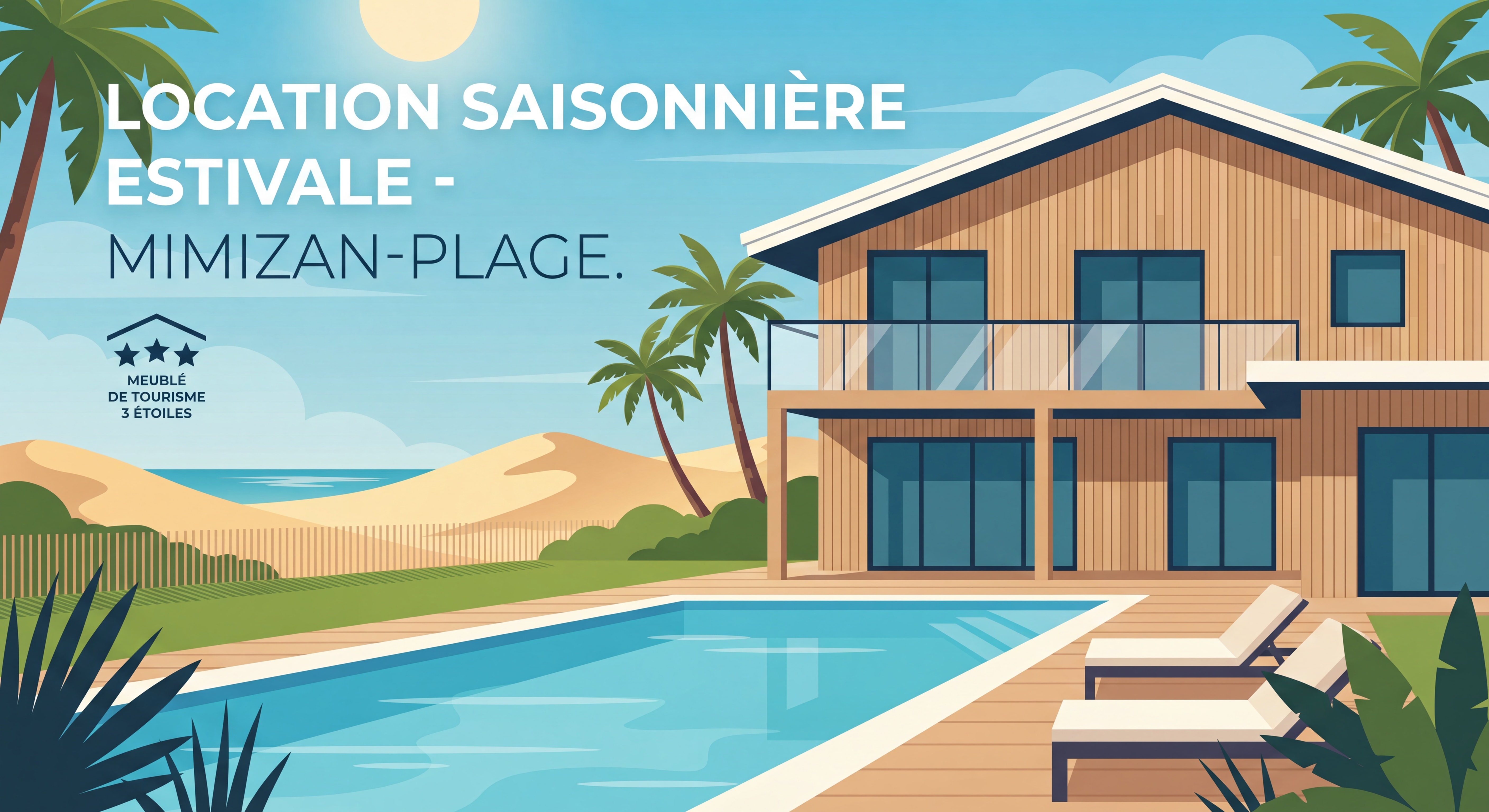 Maison familiale avec piscine à Mimizan-Plage classée meublé de tourisme 3 étoiles, prête pour la location saisonnière estivale