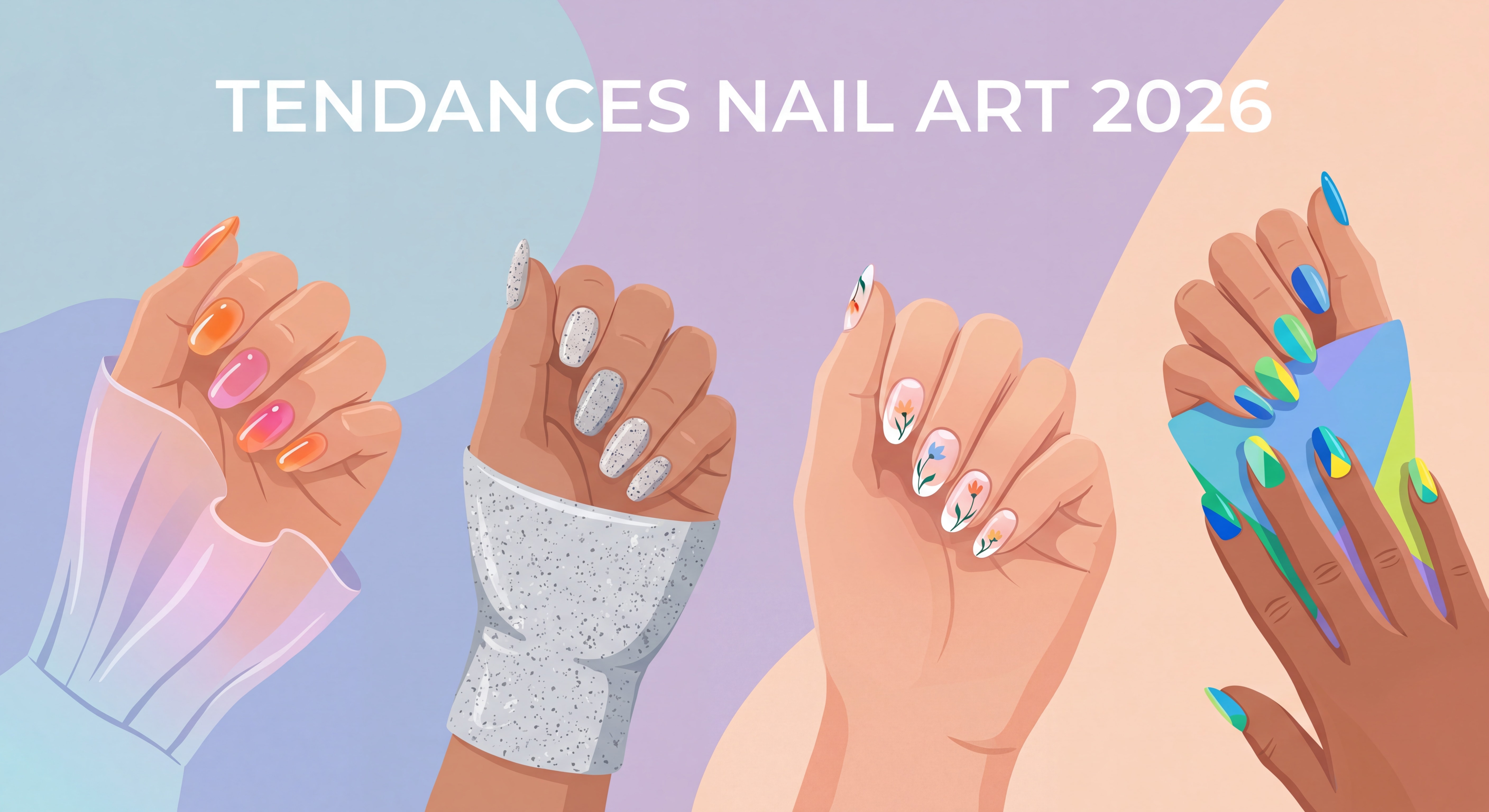 Tendances nail art 2026 – collection de manucures colorées, jelly nails, ongles granité et nail art floral sur fond pastel élégant