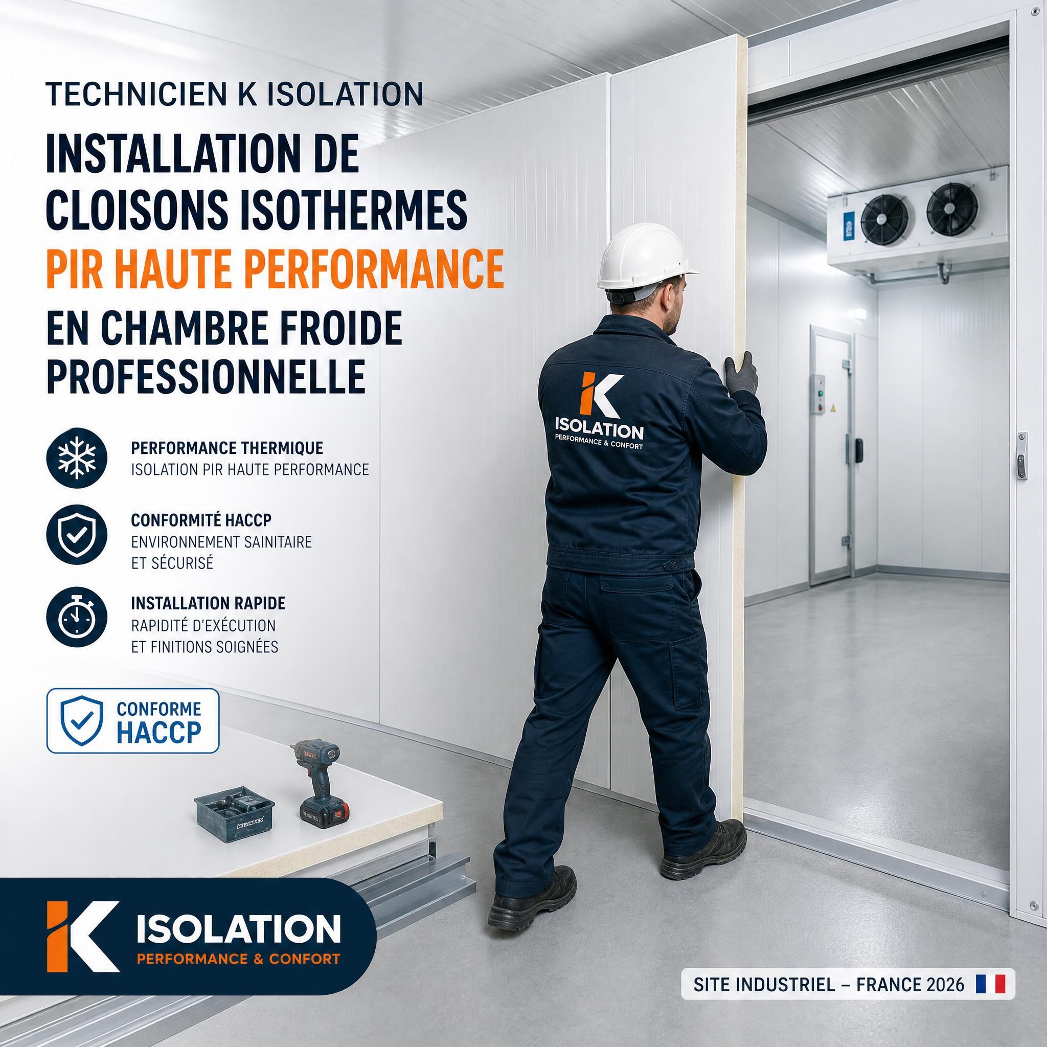 Technicien K Isolation installant des cloisons isothermes PIR haute performance dans une chambre froide professionnelle conforme HACCP, site industriel France 2026
