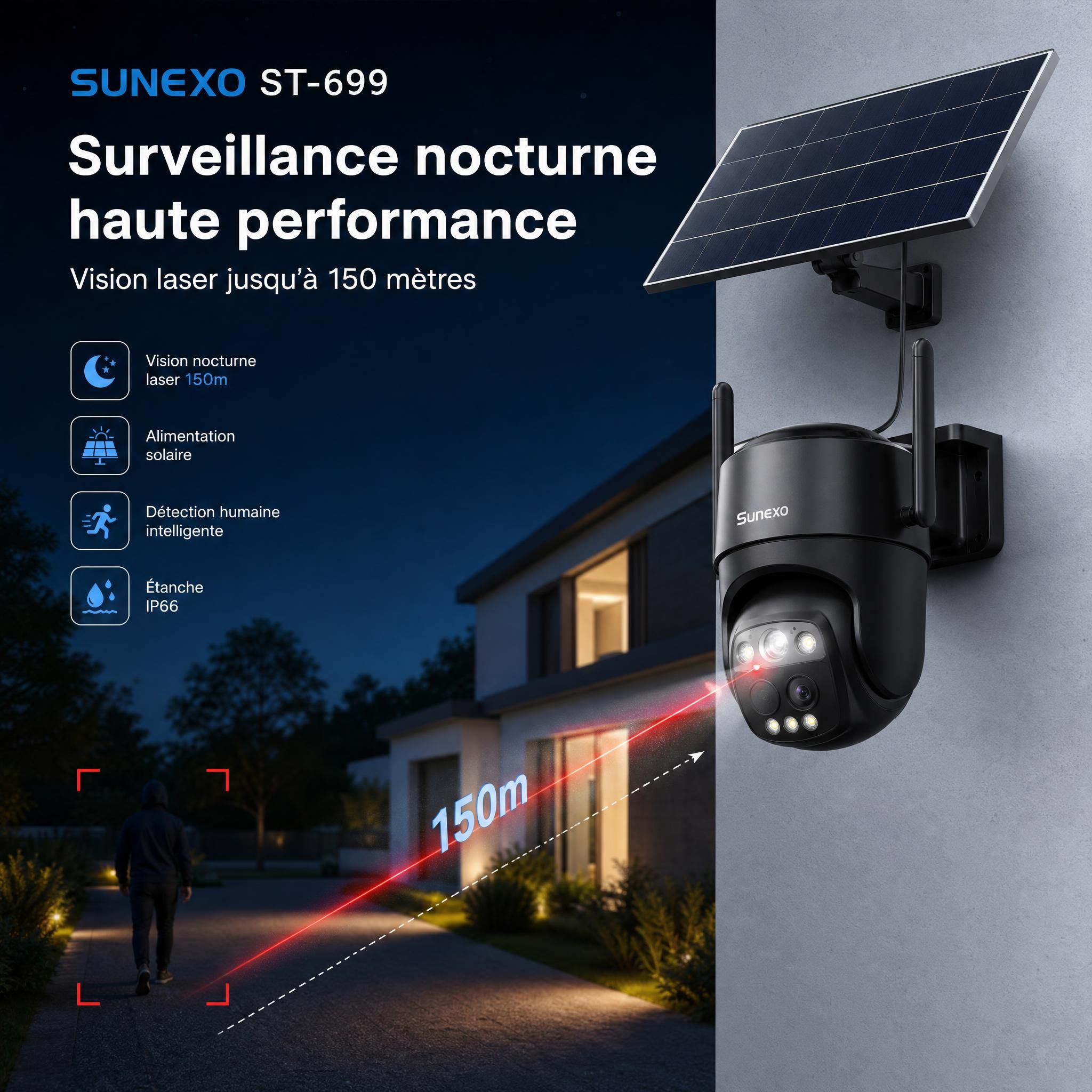 Caméra solaire Sunexo ST-699 installée sur façade de maison, surveillance nocturne en action, vision laser 150m