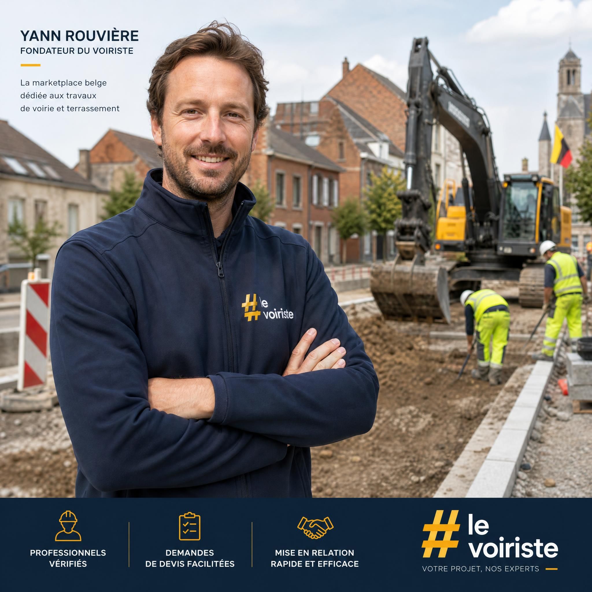 Yann Rouvière fondateur du Voiriste devant un chantier d'aménagement de voirie en Belgique — marketplace belge voirie terrassement