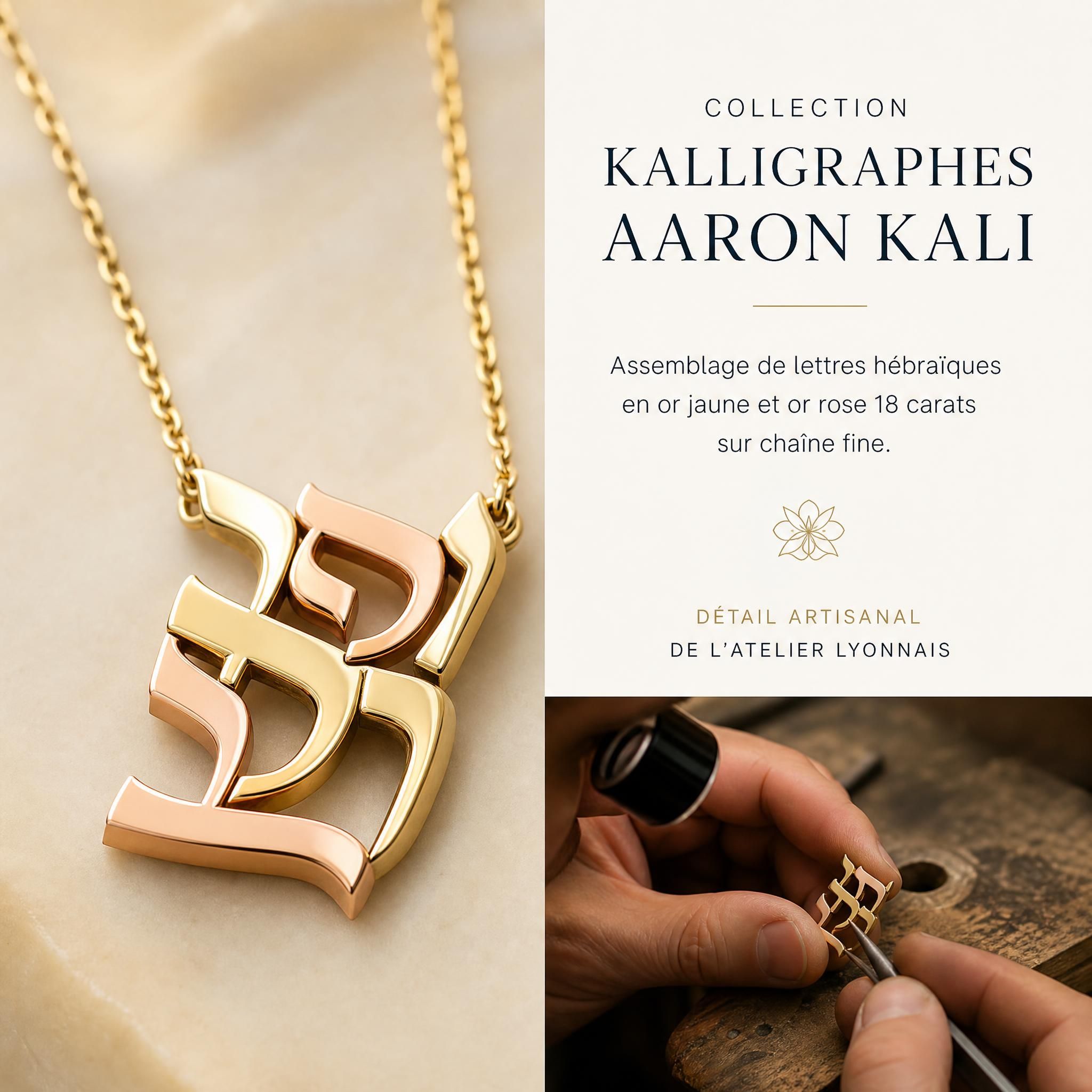 Collection Kalligraphes Aaron Kali, assemblage de lettres hébraïques en or jaune et or rose 18 carats sur chaîne fine, détail artisanal de l'atelier lyonnais