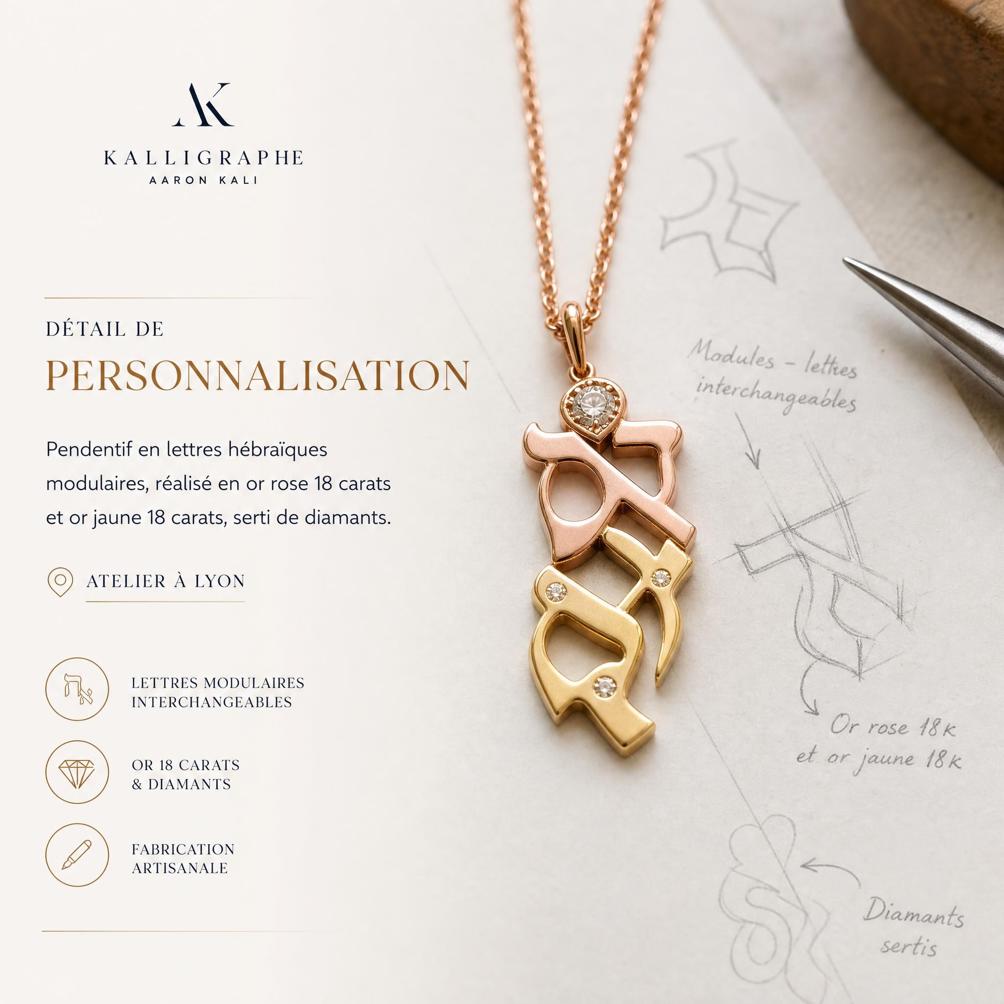 Détail de personnalisation d'un pendentif Kalligraphe Aaron Kali — lettres hébraïques modulaires en or rose et or jaune 18k avec diamants, atelier Lyon