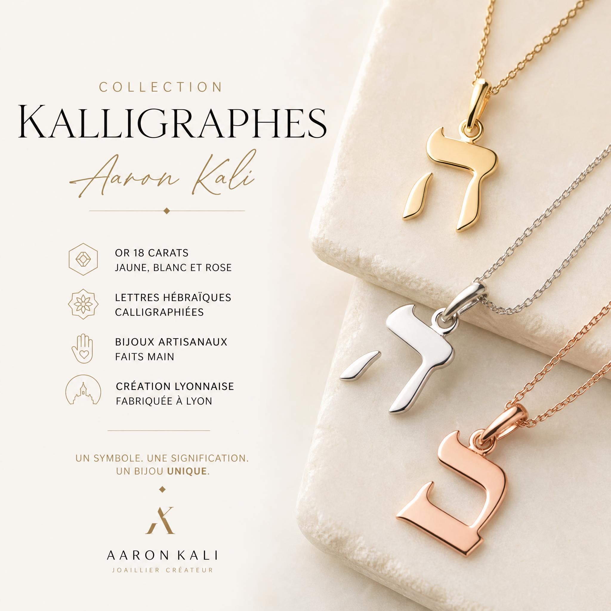 Collection Kalligraphes Aaron Kali, pendentifs lettres hébraïques en or 18k jaune blanc et rose, bijoux artisanaux personnalisés Lyon