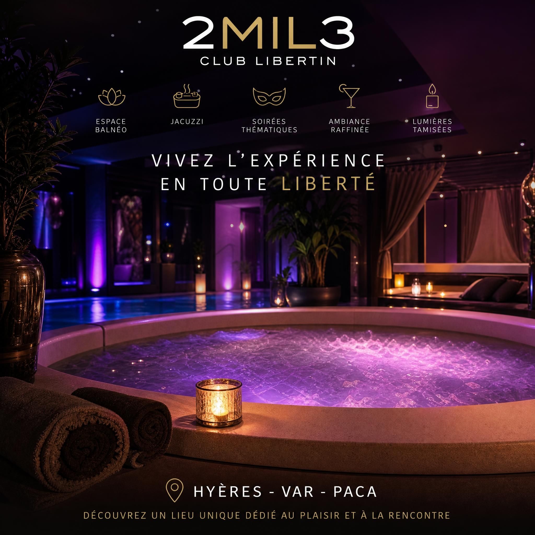 Club libertin 2mil3 Hyères - espace balnéo jacuzzi soirée thématique Var PACA ambiance raffinée et lumières tamisées