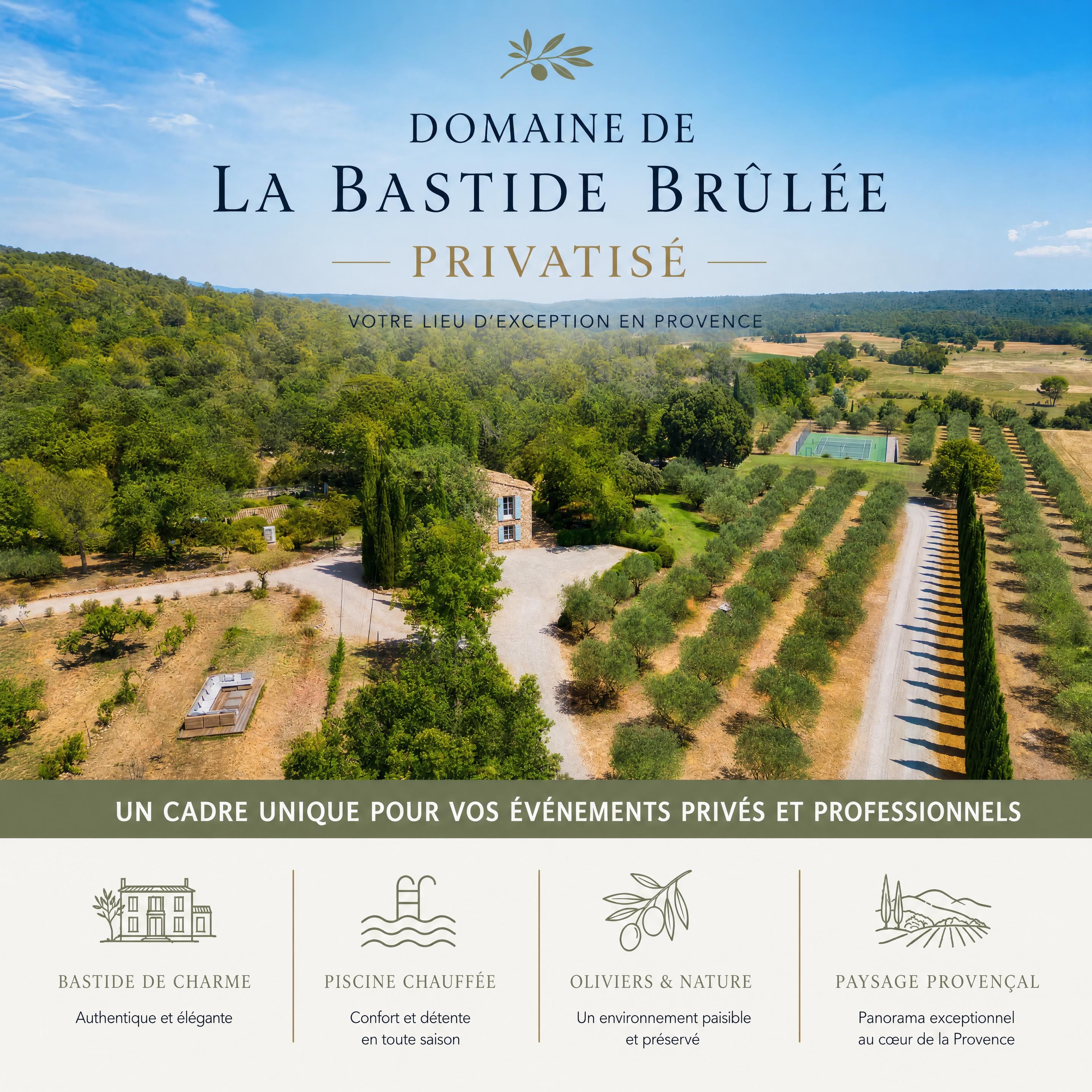 Domaine de la Bastide Brûlée privatisé avec bastide de charme, piscine chauffée, oliviers et paysage provençal